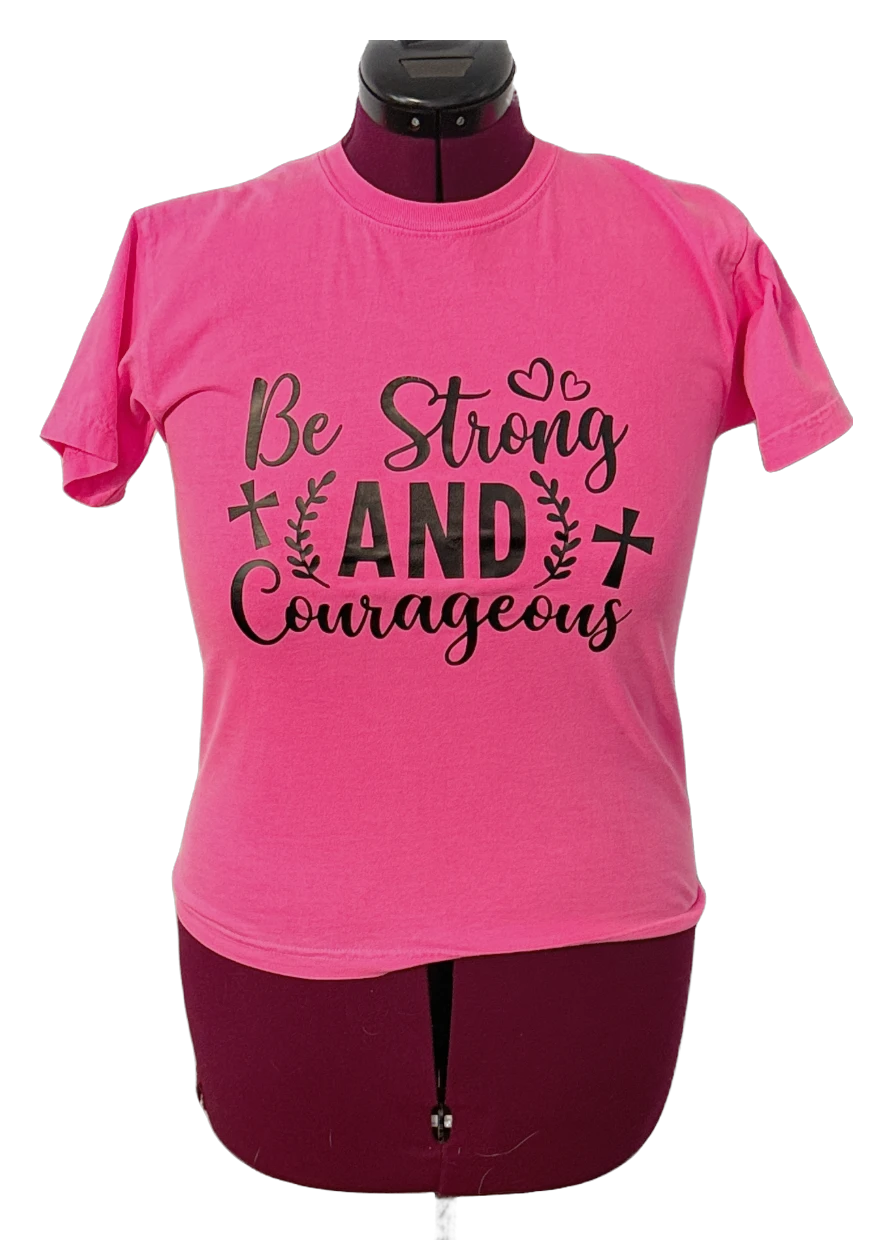 EmpIrical Quality Be strong and courageous, pink women&#039;s t-shirt